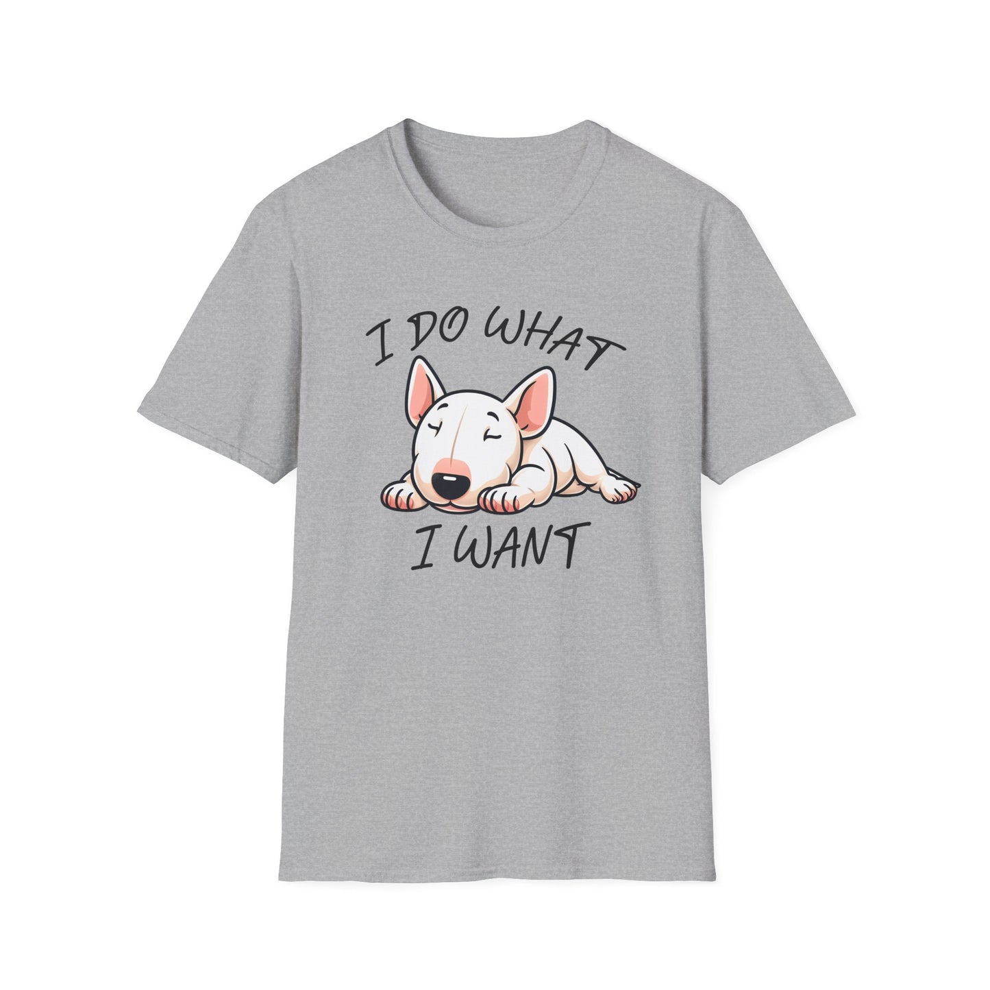 Cute Bull Terrier T-Shirt - I Do What I Want Funny Dog Tee